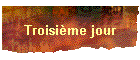 Troisime jour