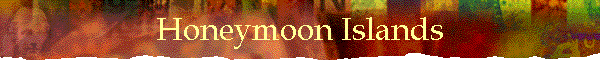 Honeymoon Islands