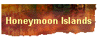 Honeymoon Islands